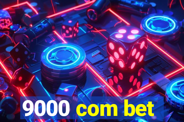 9000 com bet